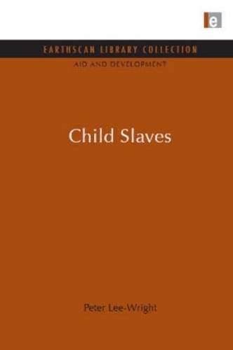 Бумажная книга «Child Slaves», автор Питер Ли-Райт - фото №1