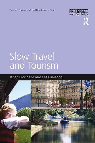 Паперова книга «Slow Travel and Tourism», авторів Джанет Дікінсон, Ле Ламсдон - фото №1
