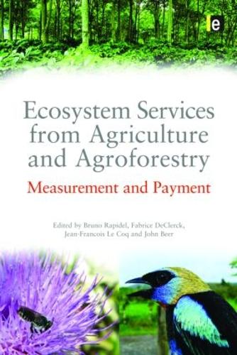 Паперова книга «Ecosystem Services from Agriculture and Agroforestry: Measurement and Payment» - фото №1