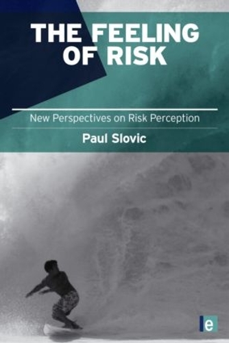 Бумажная книга «The Feeling of Risk: New Perspectives on Risk Perception», автор Пол Словик - фото №1