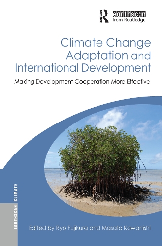 Паперова книга «Climate Change Adaptation and International Development: Making Development Cooperation More Effective», авторів Масато Каваніші, Рьо Фудзікура - фото №1