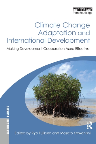 [object Object] «Climate Change Adaptation and International Development: Making Development Cooperation More Effective», авторов Масато Каваниси, Рё Фудзикура - фото №1