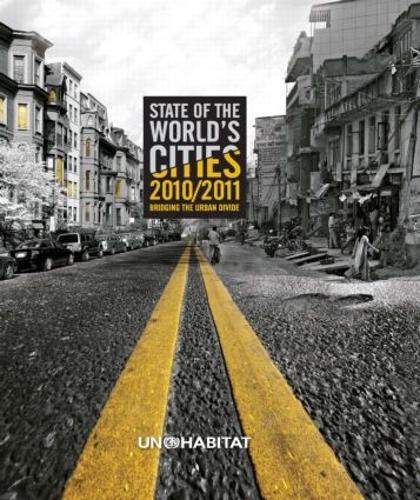 Бумажная книга «State of the World's Cities 2010/11: Cities for All: Bridging the Urban Divide», автор Программа Организации Объединенных Наций по населенным пунктам (ООН-Хабитат) - фото №1