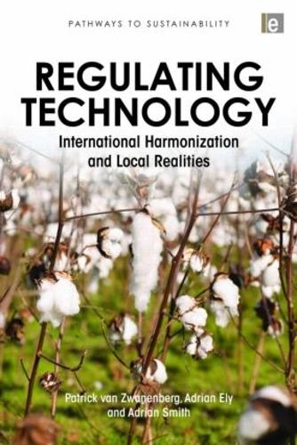 [object Object] «Regulating Technology: International Harmonization and Local Realities», авторов Адриан Эли, Патрик ван Званенберг - фото №1