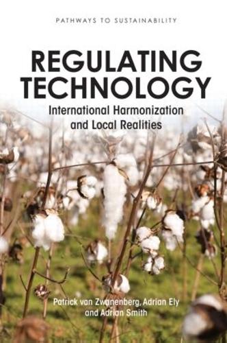 Бумажная книга «Regulating Technology: International Harmonization and Local Realities», авторов Адриан Эли, Патрик ван Званенберг - фото №1