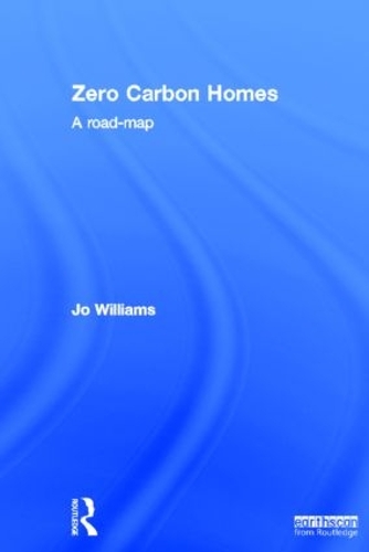 Бумажная книга «Zero-carbon Homes: A Road Map», автор Джоанна Уильямс - фото №1