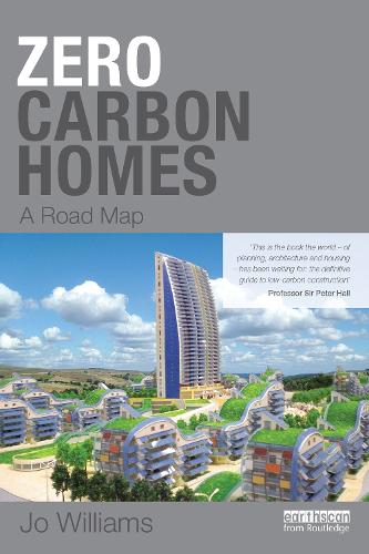 Паперова книга «Zero-carbon Homes: A Road Map», автор Джоанна Вільямс - фото №1