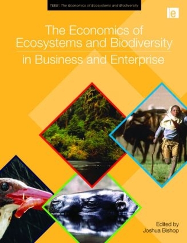 Бумажная книга «The Economics of Ecosystems and Biodiversity in Business and Enterprise» - фото №1