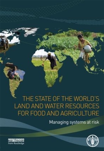 Бумажная книга «The State of the World's Land and Water Resources for Food and Agriculture: Managing Systems at Risk», автор Продовольственная и сельскохозяйственная организация ООН - фото №1