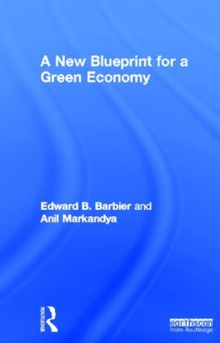 Паперова книга «A New Blueprint for a Green Economy», авторів Аніл Маркандія, Едвард Б. Барб'є - фото №1