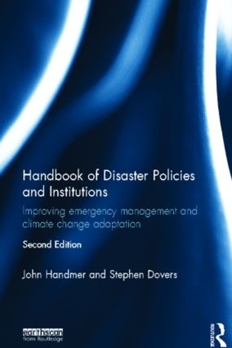 Бумажная книга «Handbook of Disaster Policies and Institutions: Improving Emergency Management and Climate Change Adaptation», авторов Джон Хэндмер, Стивен Доверс - фото №1
