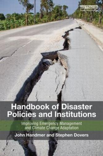 Бумажная книга «Handbook of Disaster Policies and Institutions: Improving Emergency Management and Climate Change Adaptation», авторов Джон Хэндмер, Стивен Доверс - фото №1