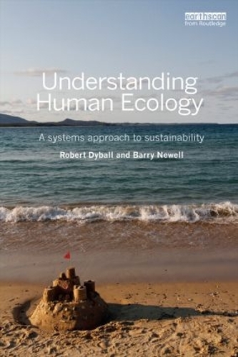 Паперова книга «Understanding Human Ecology: A Systems Approach to Sustainability», авторів Баррі Ньюелл, Роберт Дайбол - фото №1