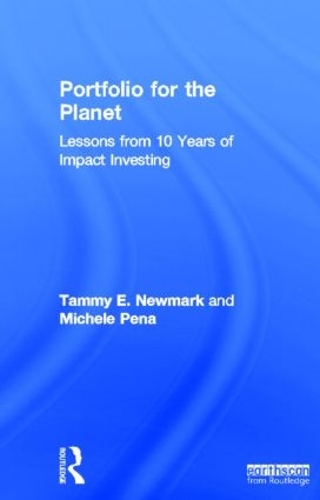 Паперова книга «Portfolio for the Planet: Lessons from 10 Years of Impact Investing», авторів Мікеле Пенья, Таммі Ньюмарк - фото №1