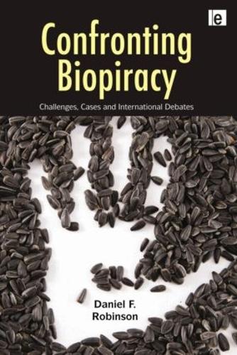 Бумажная книга «Confronting Biopiracy: Challenges, Cases and International Debates», автор Дэниел Робинсон - фото №1