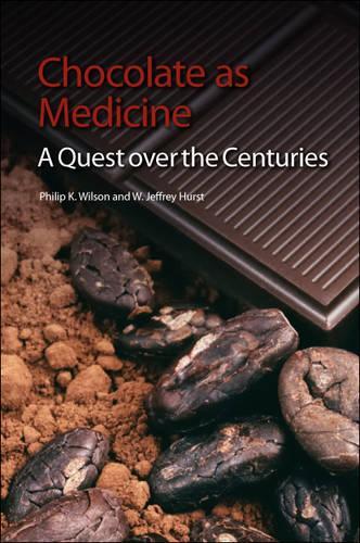 Бумажная книга «Chocolate as Medicine: A Quest over the Centuries», автор Филип К. Уилсон - фото №1
