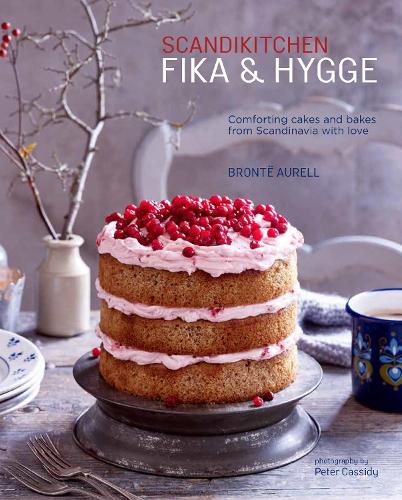 Бумажная книга «ScandiKitchen: Fika and Hygge: Comforting Cakes and Bakes from Scandinavia with Love», автор Бронте Аурелл - фото №1