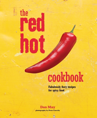 Паперова книга «The Red Hot Cookbook: Fabulously Fiery Recipes for Spicy Food», автор Ден Мей - фото №1