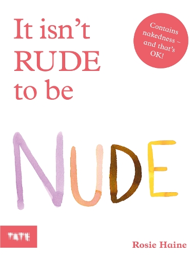 [object Object] «It Isn't Rude to Be Nude», автор Рози Хейн - фото №1