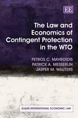 Бумажная книга «The Law and Economics of Contingent Protection in the WTO», авторов Джаспер М. Вотерс, Патрик А. Мессерлин, Петрос К. Мавроидис - фото №1