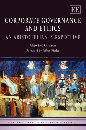 Бумажная книга «Corporate Governance and Ethics: An Aristotelian Perspective», автор Алехо Хосе Г. Сисон - фото №1