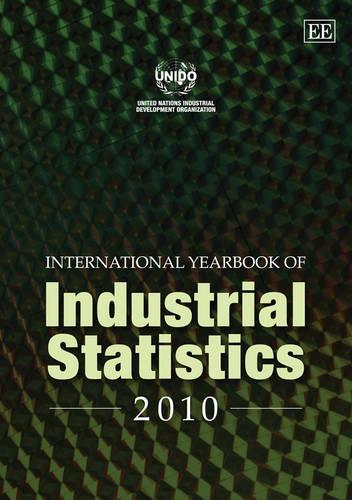 Бумажная книга «International Yearbook of Industrial Statistics 2010», автор ЮНИДО Организация Объединённых Наций по промышленному развитию - фото №1