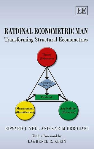 Бумажная книга «Rational Econometric Man: Transforming Structural Econometrics», авторов Эдвард Дж. Нелл, Карим Эрруаки - фото №1