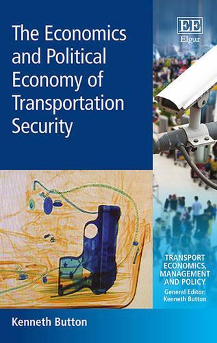 Бумажная книга «The Economics and Political Economy of Transportation Security», автор Кеннет Баттон - фото №1