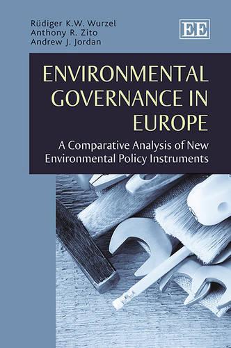 Бумажная книга «Environmental Governance in Europe: A Comparative Analysis of New Environmental Policy Instruments», авторов Эндрю Дж. Джордан, Энтони Р. Зито, Рюдигер К.В. Вурцель - фото №1