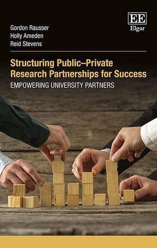 Бумажная книга «Structuring Public–Private Research Partnerships for Success: Empowering University Partners», авторов Гордон Рауссер, Холли Амедон, Рид Стивенс - фото №1