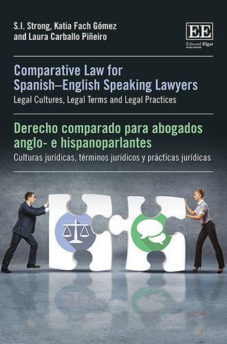 Паперова книга «Comparative Law for Spanish–English Speaking Lawyers: Legal Cultures, Legal Terms and Legal Practices», авторів Катя Фах Гомес, Лора Карбалло Пінейро, С. І. Стронг - фото №1