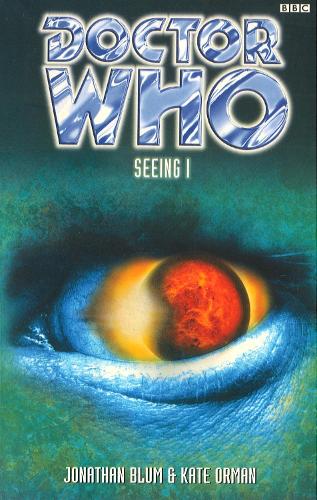 Паперова книга «Doctor Who: Seeing I», авторів Джонатан Блум, Кейт Орман - фото №1