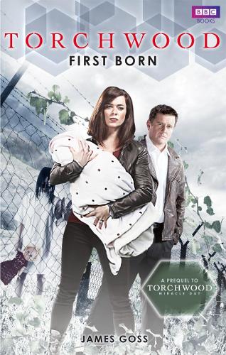 Бумажная книга «Torchwood: First Born», автор Джеймс Госс - фото №1