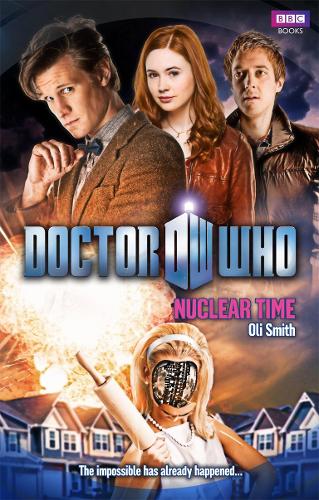 Бумажная книга «Doctor Who: Nuclear Time» - фото №1
