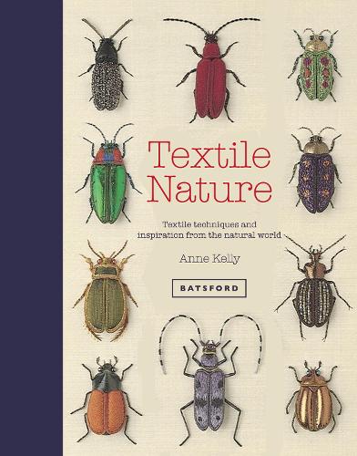 Бумажная книга «Textile Nature: Embroidery techniques inspired by the natural world», автор Энн Келли - фото №1