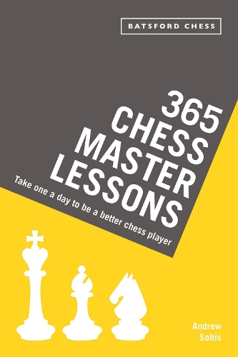 Паперова книга «365 Chess Master Lessons: Take One a Day to Be a Better Chess Player», автор Ендрю Солтіс - фото №1
