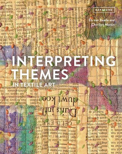 Паперова книга «Interpreting Themes in Textile Art», авторів Шерілін Мартін, Ельс ван Баарле - фото №1
