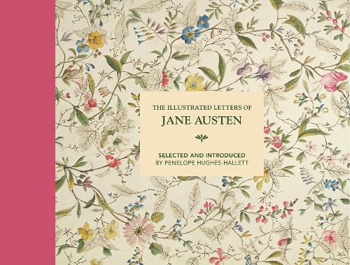 Бумажная книга «The Illustrated Letters of Jane Austen: Selected and Introduced by Penelope Hughes-Hallett», автор Пенелопа Хьюз-Халлетт - фото №1