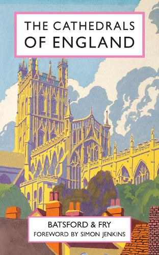 Бумажная книга «The Cathedrals of England», авторов Чарльз Фрай, Гарри Бэтсфорд - фото №1