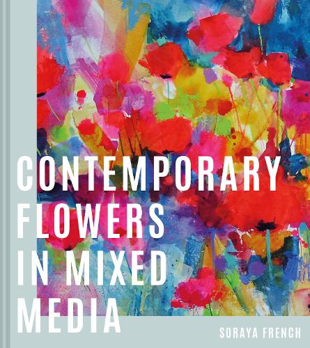 Бумажная книга «Contemporary Flowers in Mixed Media», автор Сорайя Френч - фото №1