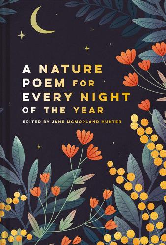 Бумажная книга «Nature Poem for Every Night of the Year», автор Джейн Макморланд Хантер - фото №1