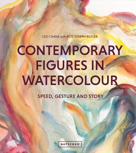 Бумажная книга «Contemporary Figures in Watercolour: Speed, Gesture and Story», авторов Лео Крейн, Рой Джозеф Батлер - фото №1