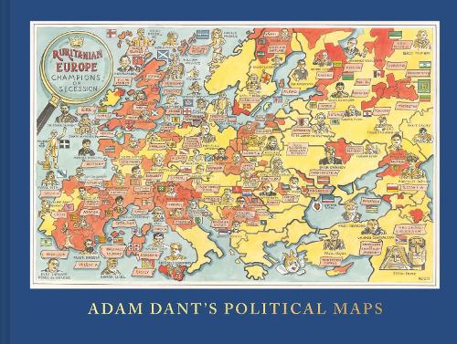 Паперова книга «Adam Dant's Political Maps», автор Адам Дант - фото №1