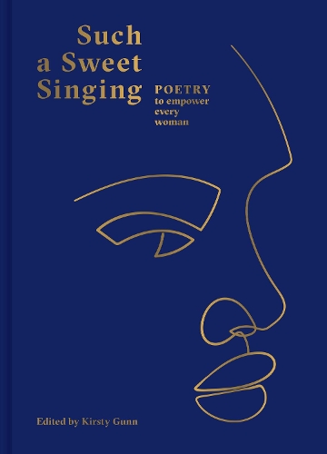 Паперова книга «Such a Sweet Singing: Poetry to Empower Every Woman», автор Кірсті Ганн - фото №1