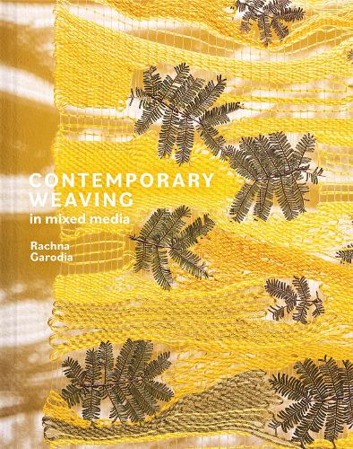 Паперова книга «Contemporary Weaving in Mixed Media», автор Рахна Гародіа - фото №1