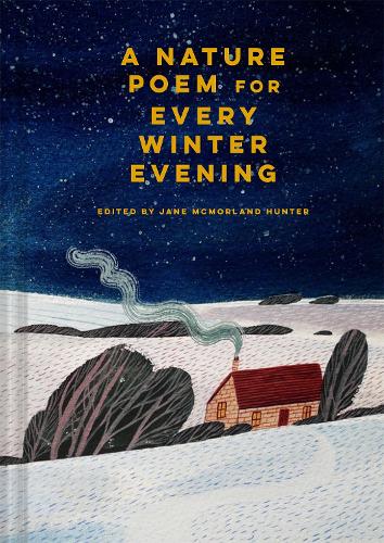Бумажная книга «A Nature Poem for Every Winter Evening», автор Джейн Макморланд Хантер - фото №1