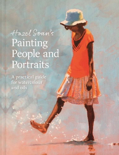Паперова книга «Hazel Soan's Painting People and Portraits: A practical guide for watercolour and oils», автор Гейзел Соан - фото №1