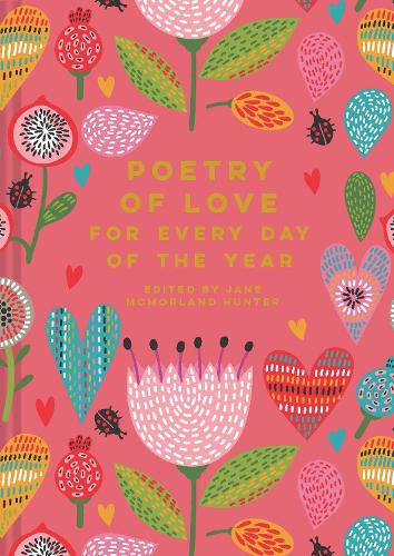 Бумажная книга «Poetry of Love for Every Day of the Year», автор Джейн Макморланд Хантер - фото №1