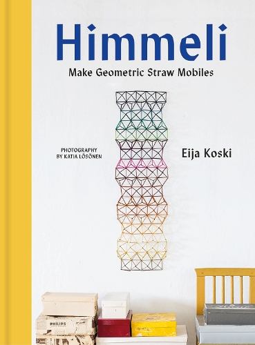 Бумажная книга «Himmeli: Make geometric straw mobiles», автор Эйя Коски - фото №1