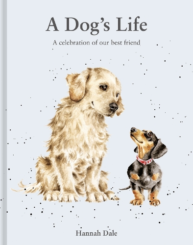 Паперова книга «A Dog’s Life: A celebration of our best friend», автор Ханна Дейл - фото №1